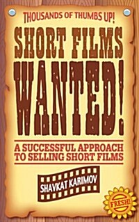 Short Films Wanted ! (Paperback)