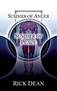Summer of Anger, Summer of Peace (Paperback)