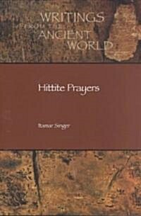 Hittite Prayers (Paperback)