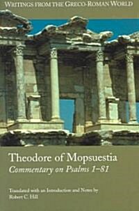 Theodore of Mopsuestia: Commentary on Psalms 1-81 (Paperback)