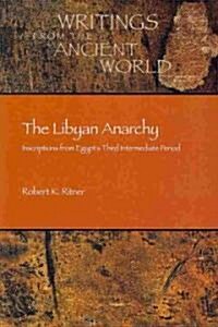 The Libyan Anarchy: Inscriptions from Egypts Third Intermediate Period (Paperback)