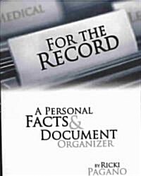 For the Record: A Personal Facts & Document Organizer (Paperback, 3)