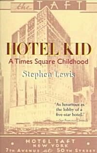 Hotel Kid: A Times Square Childhood (Paperback)