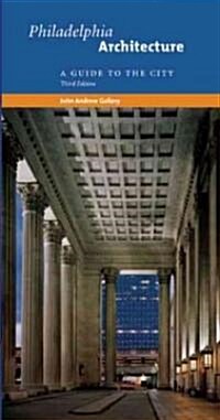 Philadelphia Architecture: A Guide to the City (Paperback, 3)