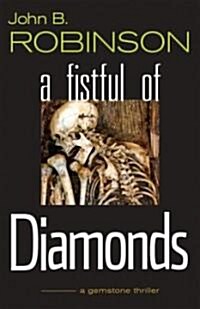 A Fistful of Diamonds (Paperback)