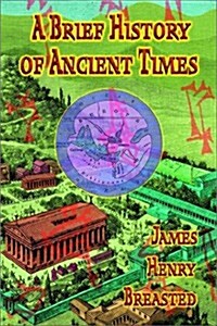 A Brief History of Ancient Times (Paperback)