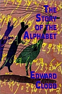 The Story of the Alphabet (Paperback)