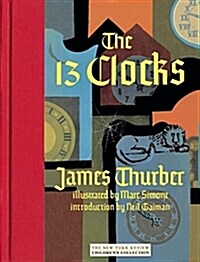 The 13 Clocks (Hardcover)