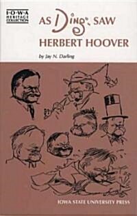 As Ding Saw Herbert Hoover (Paperback)