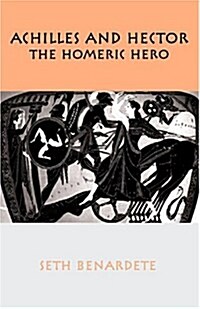 Achilles and Hector: Homeric Hero (Hardcover)