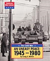 An Uneasy Peace, 1945 to 1980 (Library)