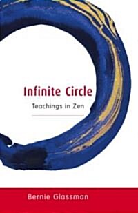 Infinite Circle: Teachings in Zen (Paperback)