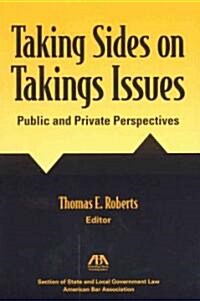 Taking Sides on Takings Issues (Paperback)