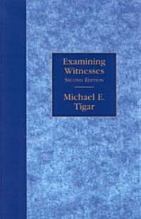 Examining Witnesses (Hardcover, 2nd)