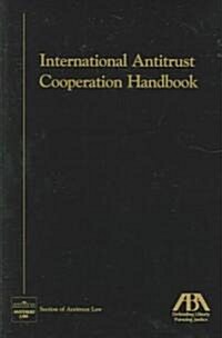 International Antitrust Cooperation Handbook (Paperback)