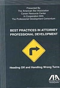 Best Practices In Attorney Professional Development (Paperback)