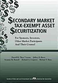 Secondary Market Tax-exempt Asset Securitization (Paperback)