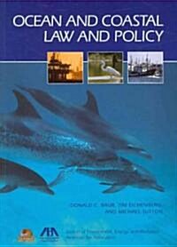 Ocean and Coastal Law and Policy (Paperback, 1st)