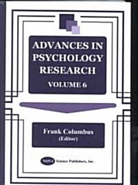 Advances in Psychology Researchvolume 6 (Hardcover, UK)