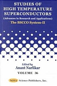 Studies of High Temperature Superconductors Bscco System-II V. 36 (Hardcover, UK)