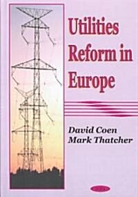 Utilities Reform in Europe (Hardcover)