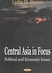 Central Asia in Focus (Hardcover)