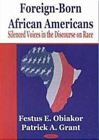 Foreign-Born African Americans (Hardcover, UK)