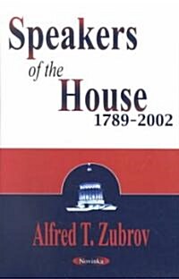 Speakers of the House 1789-2002 (Paperback)