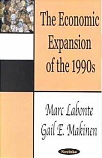 The Economic Expansion of the 1990s (Paperback)