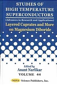 Layered Cuprates and More on Magnesium Diboride (Hardcover)