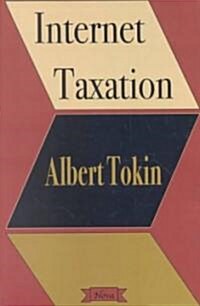 Internet Taxation (Paperback)