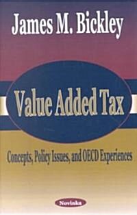 Value Added Tax: Concepts, Policy Issues, and OECD Experiences (Paperback)