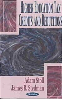 Higher Education Tax Credits and Deductions (Paperback)