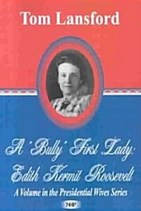 A Bully First Lady (Paperback)