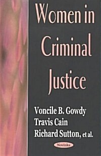 Women in Criminal Justice (Paperback)