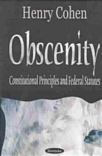 Obscenity and Indecency (Paperback, UK)