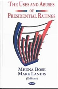 The Uses and Abuses of Presidential Ratings (Hardcover)