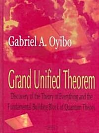 Grand Unified Theorem (Hardcover)