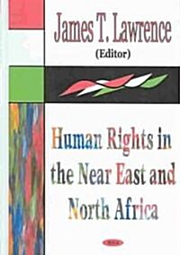 Human Rights in the Near East and North Africa (Hardcover, UK)