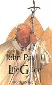 John Paul II Lifeguide: Words to Live by (Paperback)