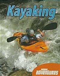 Kayaking (Library Binding)