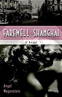 Farewell, Shanghai (Paperback)