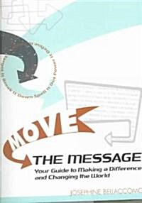 Move the Message (P) (Paperback)