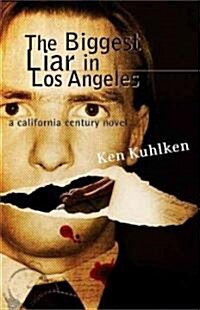 The Biggest Liar in Los Angeles (Paperback)