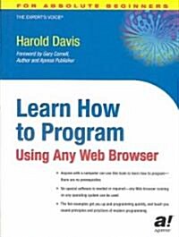 Learn How to Program Using Any Web Browser (Paperback)