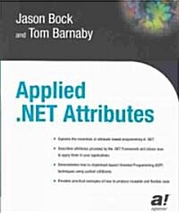 Applied .Net Attributes (Paperback, Softcover Repri)