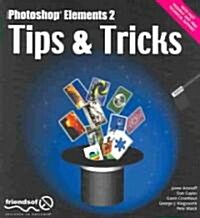 Photoshop Elements 2 Tips and Tricks (Paperback, Softcover Repri)