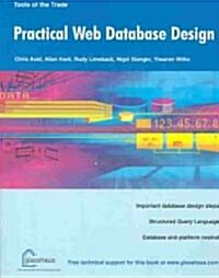 Practical Web Database Design (Paperback, Softcover Repri)