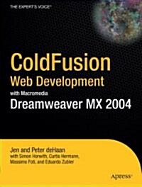 Coldfusion Web Development with Macromedia Dreamweaver MX 2004 (Paperback)