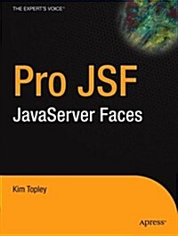 Pro Jsf: JavaServer Faces (Paperback)